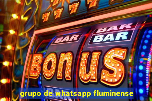 grupo de whatsapp fluminense